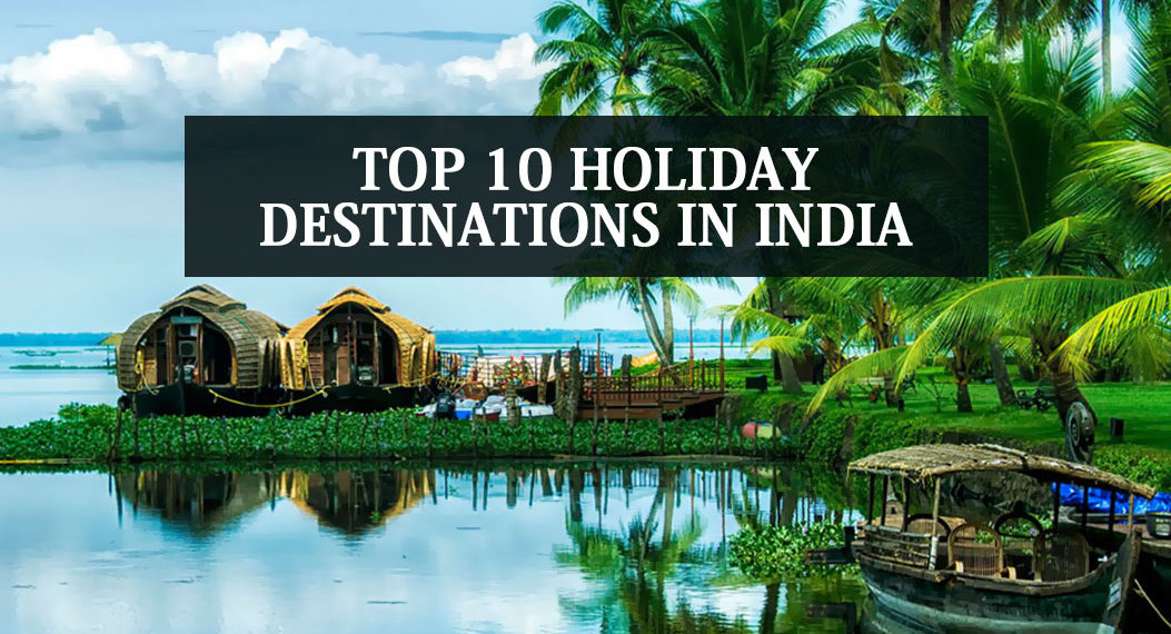 Holiday Destinations in India