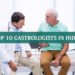 Top 10 Gastrologists in India