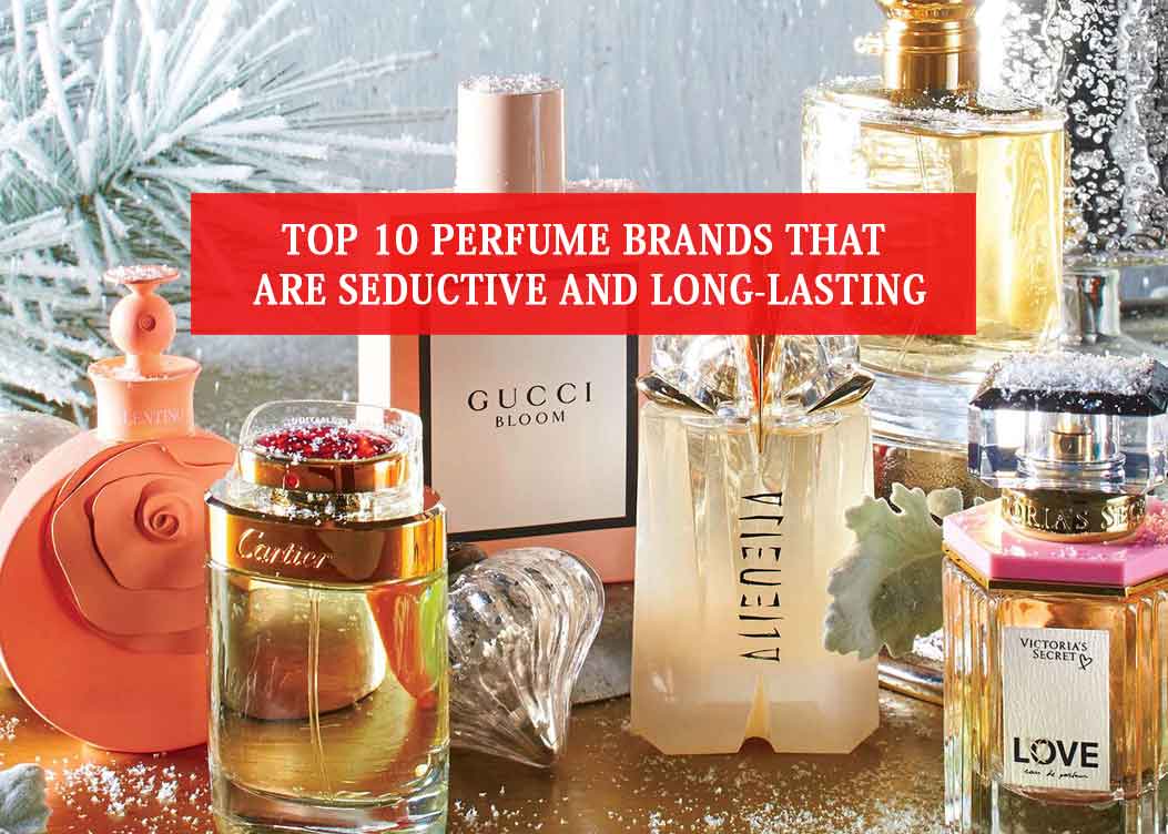 Trending 2021 Top 10 Perfume Brands 