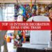 Top 10 Interior Decoration Ideas