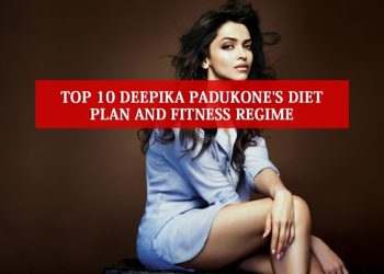 Deepika Padukone Diet Plan