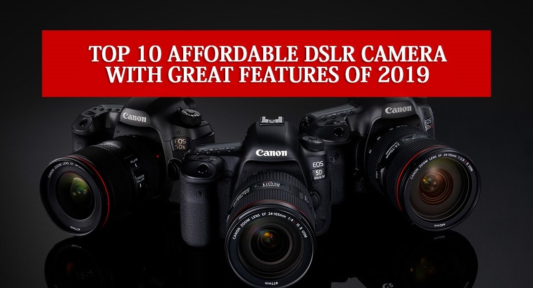 affordable DSLR camera