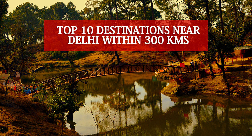 Destinations Near Delhi