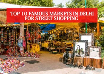 Famous Markets In Delhi
