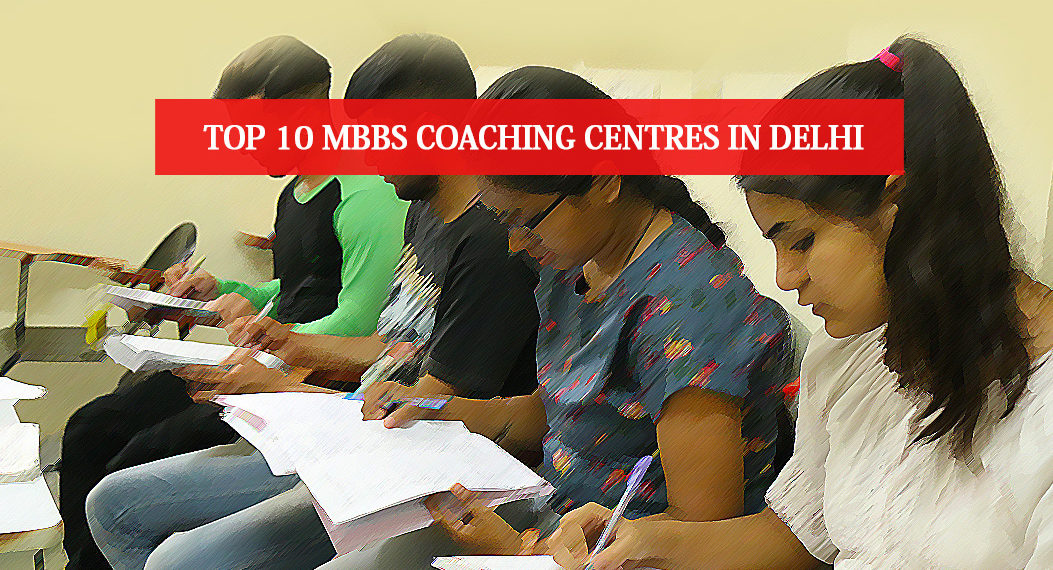Top 10 MBBS Coaching Institutes In Delhi