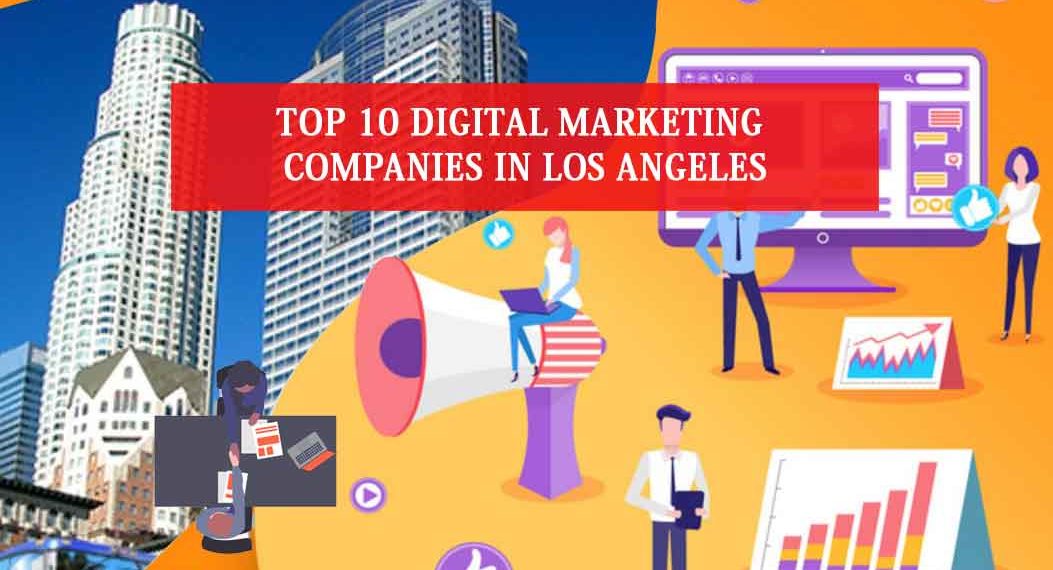 Digital Marketing Companies in Los Angeles