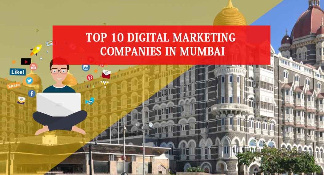 Top 10 Digital Marketing Companies in Mumbai