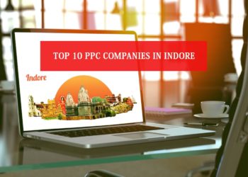 Top 10 PPC Companies in Indore