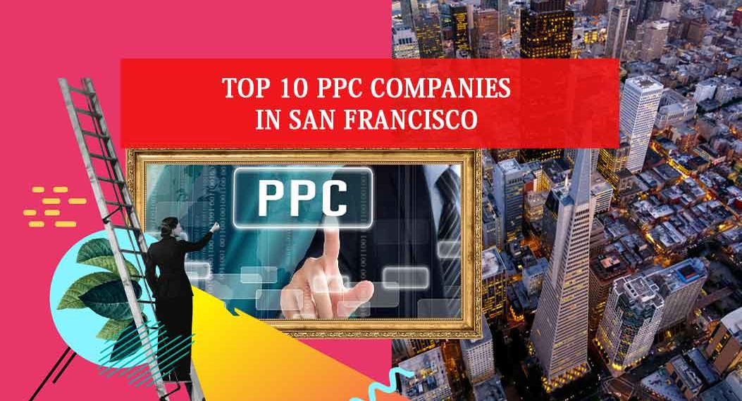 PPC Companies in San Francisco