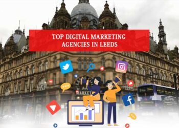 Digital Marketing Agencies in Leeds