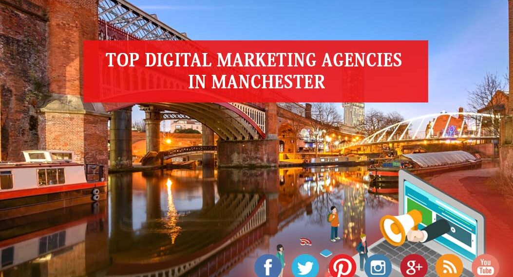 Digital Marketing Agencies in Manchester