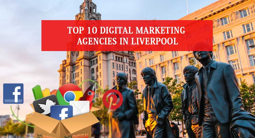 Digital Marketing Agencies in Liverpool