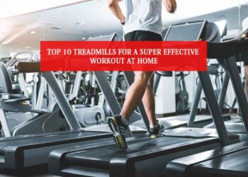 Top 10 treadmills
