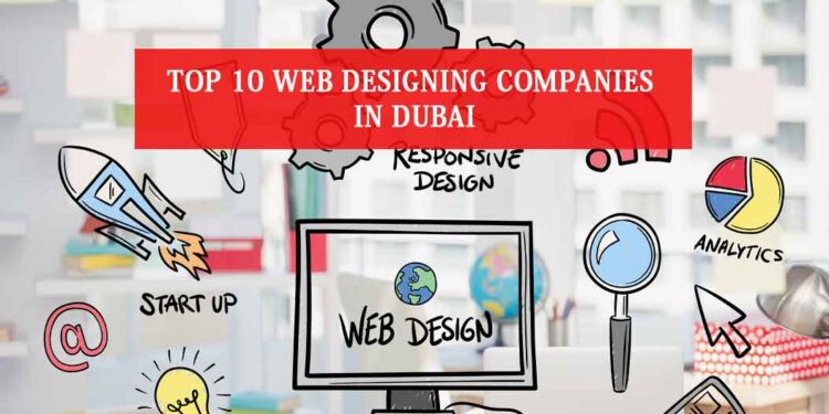 Top 10 Web Designing Companies in Dubai